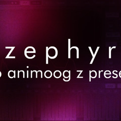 Zephyr - 96 presets for Animoog Z