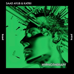 Saad Ayub & Katrii - Hypnotherapy (Radio Edit)