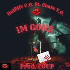 Im Gone feat. Chase Y.O. (PROD.COUP)