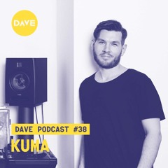 DAVE Podcast #38 - Kuma