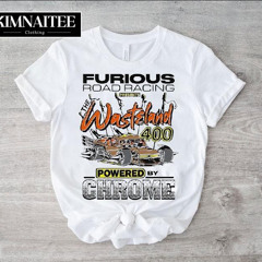 Furious Road Racing Presents The Wasteland 400 Powered Chrome Shirt