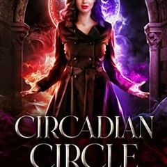 $! Circadian Circle, The Gray Tower Trilogy Book 3# !Save| $Online!