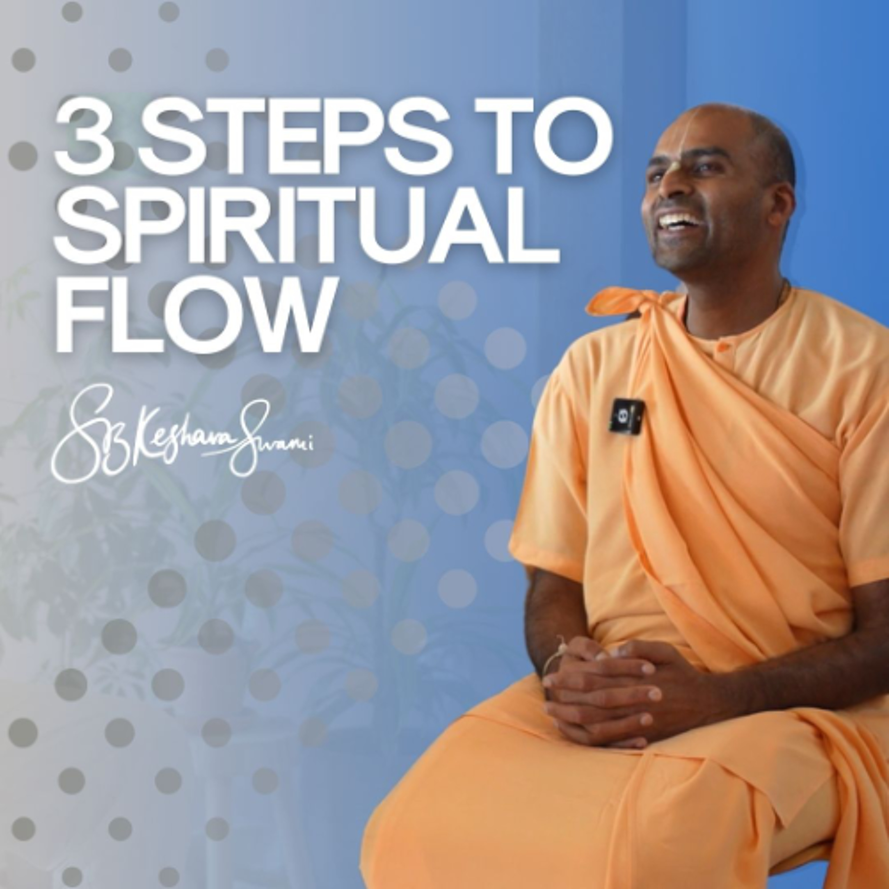 3 Steps to Spiritual Flow | S.B. Keshava Swami in Davos, Switzerland | January 2025