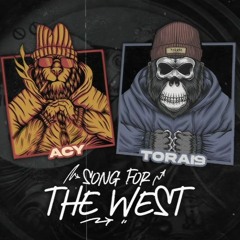SONG FOR THE WEST - ACY FT TORAI9