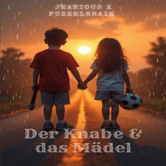 Jeanious & Fuzzelbrain - Der Knabe und das Mädel (Jeff Sturm Extended Tekk Edit)