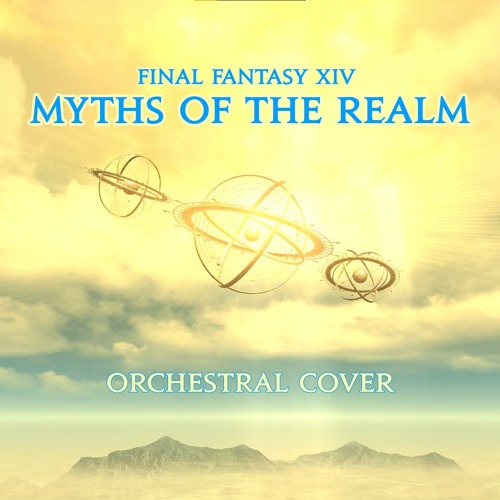 Myths Of The Realm - FFXIV - MusicLord