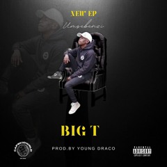 Egoli-Big T(Prod.By.YoungDraco).mp3