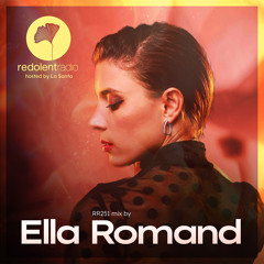 ELLA ROMAND Redolent Radio 251