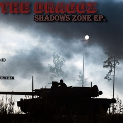 The DRAGOZ - Shadows Zone (PREVIEW EP) LINK: Description