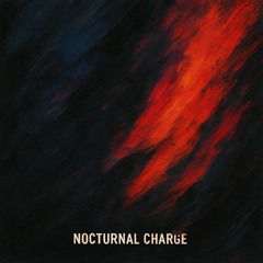 Episode 29 | Nocturnal Charge (4am Version)