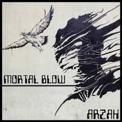 Arzah - Mortal Blow (Clip)