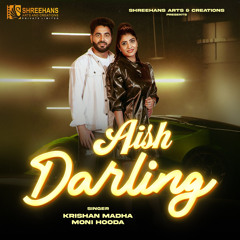 Aish Darling (feat. Abhay Baisla & Sonika Singh)