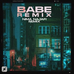 Babe - Nima Najafi Remix