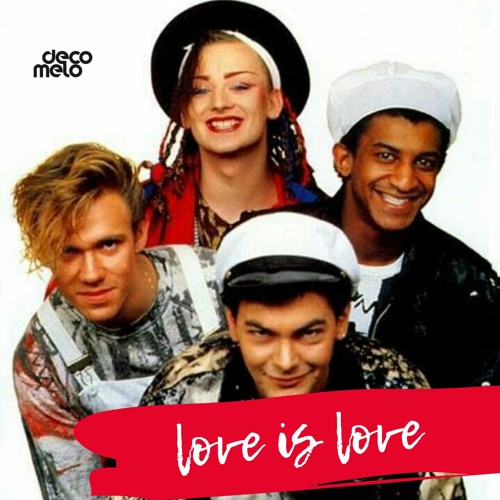 Stream Culture Club - Love is love (DDM Remix) by Deco Melo - DDM Remix |  Listen online for free on SoundCloud