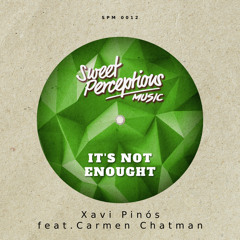 It's Not Enough (feat. Carmen Chatman)