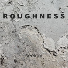 Roughness
