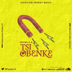 Pryme 3.0 - Tsi Obenke(Come Closer)