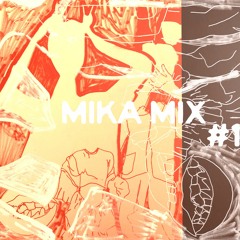 MIKA MIX #1