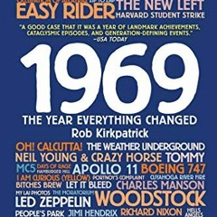 ( u7IU ) 1969: The Year Everything Changed by  Rob Kirkpatrick ( 3ODL )