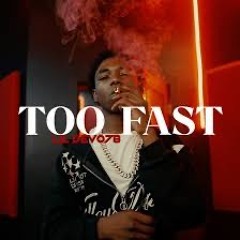 Lil Devo78 - Too Fast