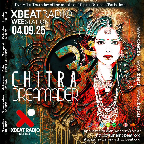 Dreamader presents Chitra on X-Beat Radio Station 4th Sept. 2025