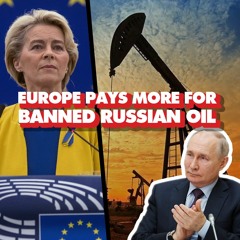 Sanctions backfire: Europe pays more for banned Russian oil, resold by India - as EU wages fall