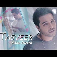 Tasveer (Official_Music)-Asim_Azhar