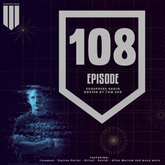 Exosphere Radio (#EXOSPHERE108)