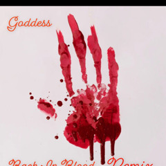 Goddess - Back In Blood (Remix)