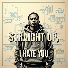 Ghosty Ghost  - Straight Up, I Hate You