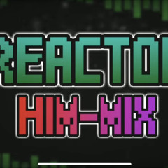 FNF Vs Imposter | Reactor (Him-Mix)