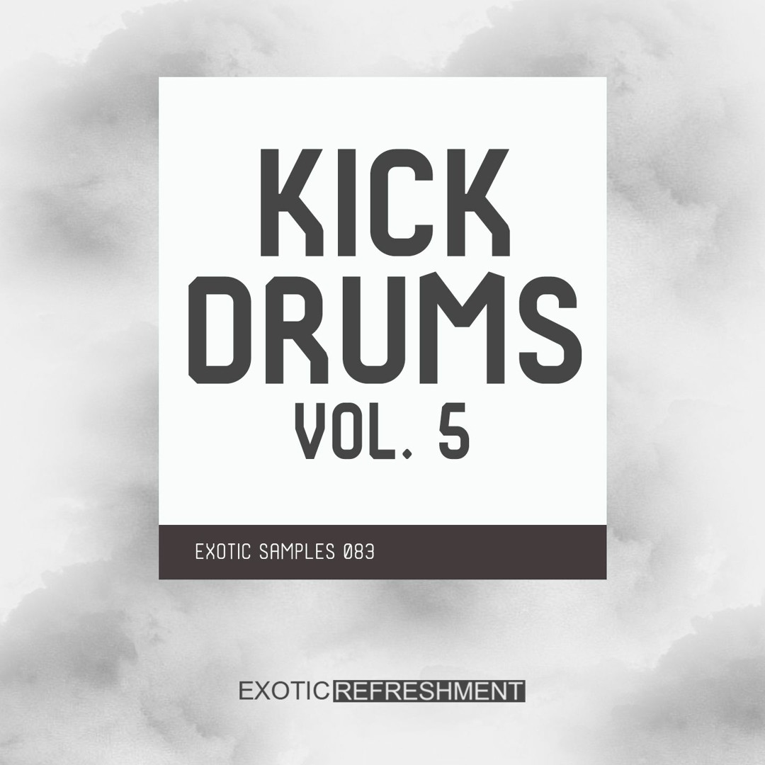 Stream Kick Drums vol. 5 - Drum Sample Pack Demo | Exotic Samples 083 ...