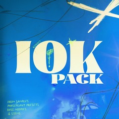 10k Sample & Preset Pack is OUT NOW (Demos by Bagg, Dink, Scullion, Gurf, vxrt, Kurei, Rausch, etc)