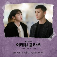 V (BTS) - Sweet Night (ITAEWON CLASS OST Part.12)