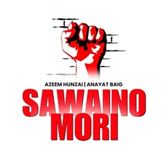 Sawaino Mori - Azeem Hunzai - Anayat Baig - Shina Song - SongofResistance