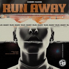 Ander Huang - Run Away
