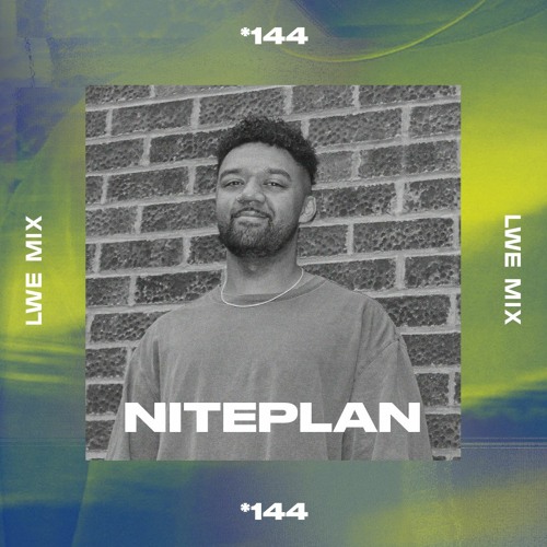 144 - LWE Mix - Niteplan