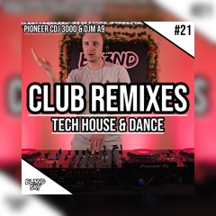 ✘ Festival & Club Remixes Mix 2024 | #21 | Tech House & Dance Music | By DJ BLENDSKY ✘