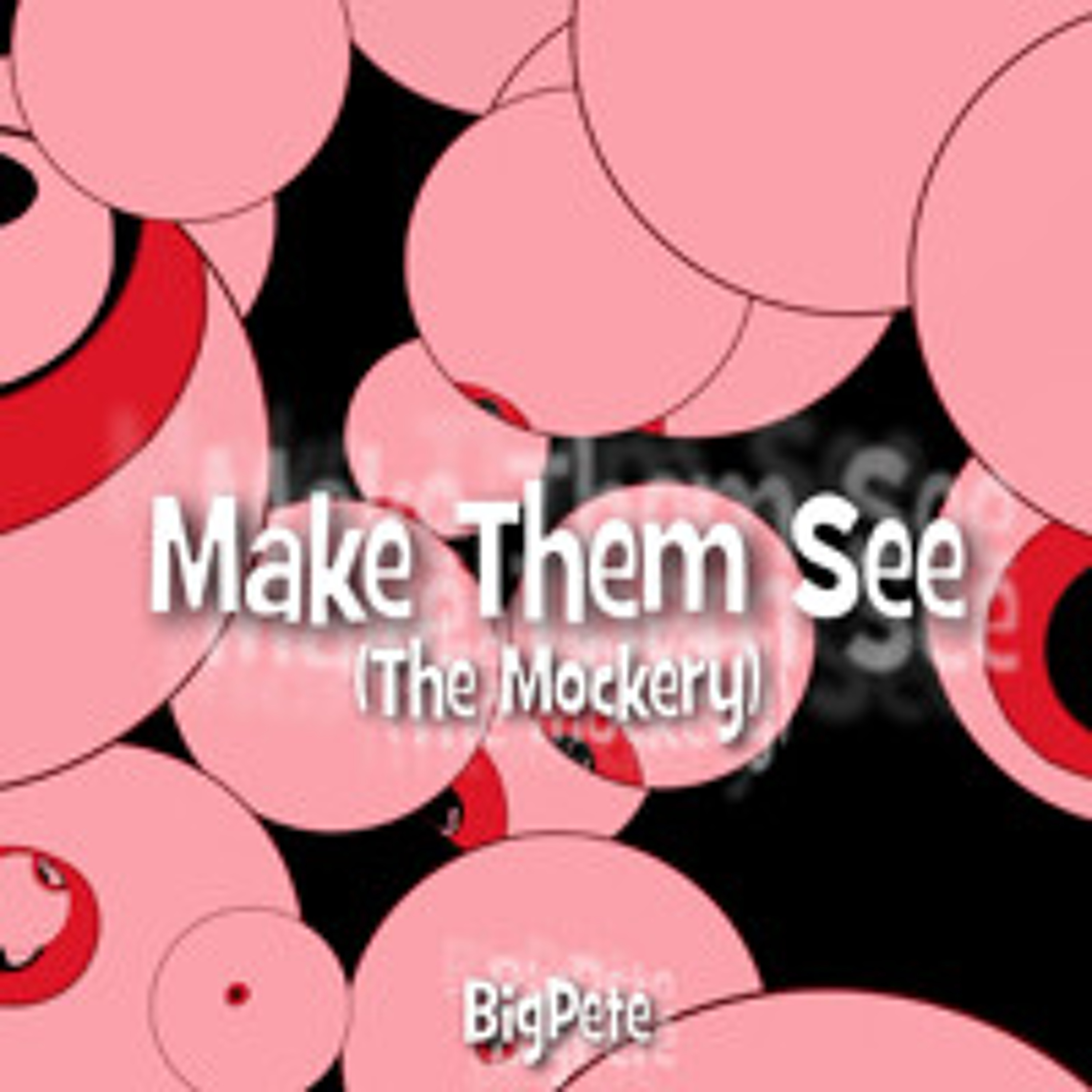 Make Them See (The Mockery) episode artwork
