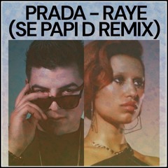 Prada (Se Papi D Remix) - Raye