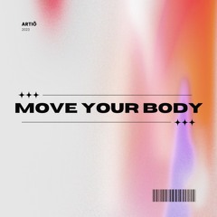 Move Your Body
