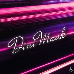 Dini Maak (Reached The Upload Limit, Listen on Spotify, Itunes, Bandcamp..)