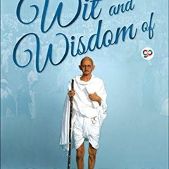 ( WIW ) The Wit and Wisdom of Gandhi by  Mahatma Gandhi ( ren )