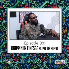 Erryting Kool 98 Drippin In Finesse ft. Peejae Fuego