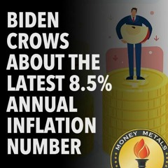 Biden Crows About the Latest 8.5% Annual Inflation Number