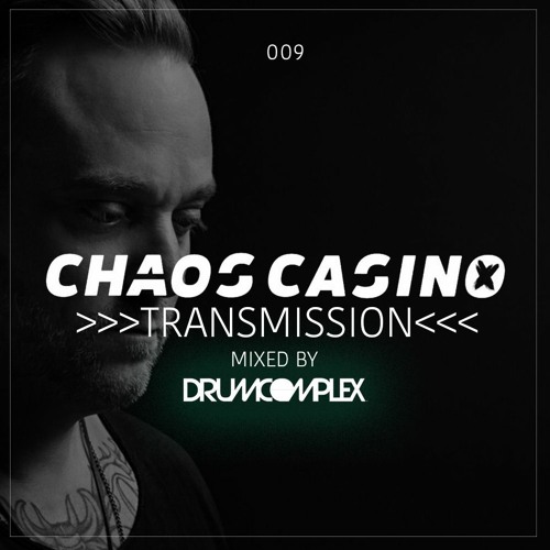 Chaos Casino - Transmission 009 - mixed by DRUMCOMPLEX