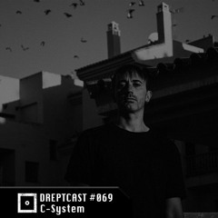 DREPTCAST #069 - C-System (Live)