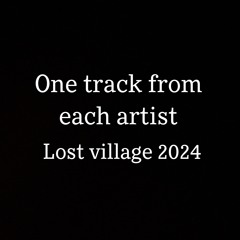 LOST VILLAGE 2024