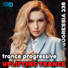 Uplifting Trance | Progressive Trance 2025 Progressia 238