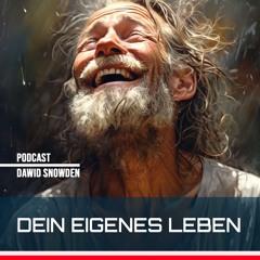 Dein eigenes Leben - Dawid Snowden